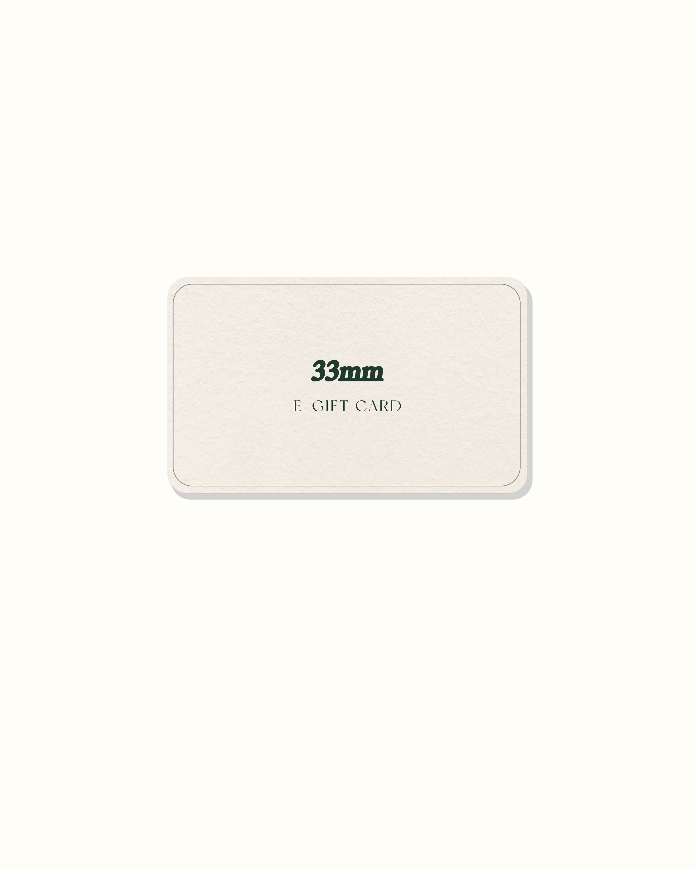 33mm E-Gift Card